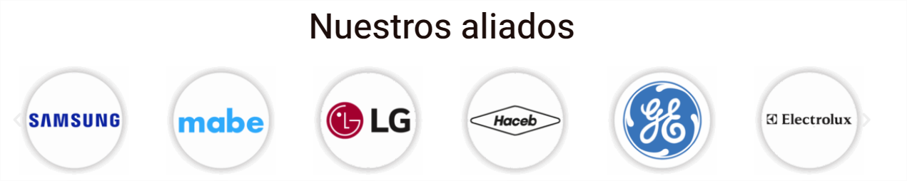 Marcas aliadas: Samsung, Mabe, LG, Haceb, GE, Electrolux